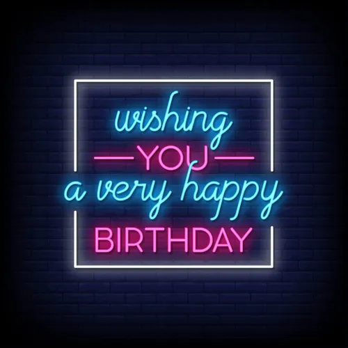 Wishing You A Very Happy Birthday Neon Sign - Neon Signs Now - UK