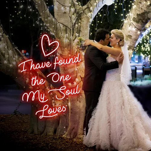 I’ve Found The One My Soul Loves - Neon Signs Now - UK