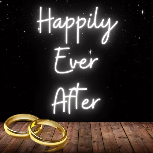 Happily Ever After Neon Sign - Neon Signs Now - UK