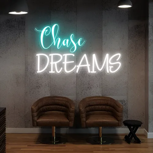 Chase Dreams Neon Sign - Neon Signs Now - UK