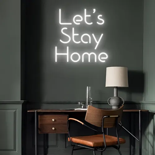 Let’s Stay Home LED Neon Sign - Neon Signs Now - UK