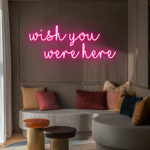 Wish You Were Here LED Neon Sign - Neon Signs Now - UK