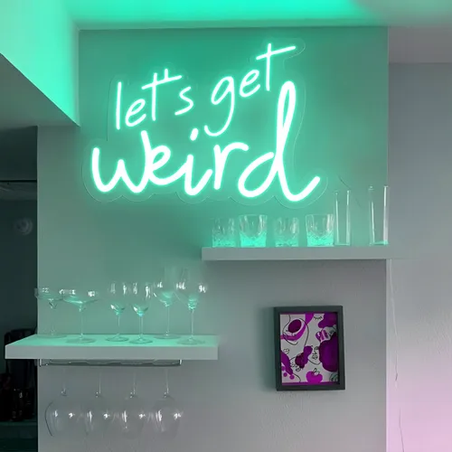 Let's Get Weird Neon Sign - Neon Signs Now - UK