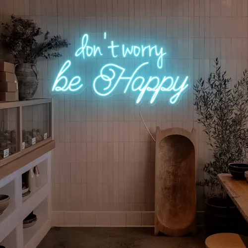 Dont Worry Be Happy Neon Sign - Neon Signs Now - UK