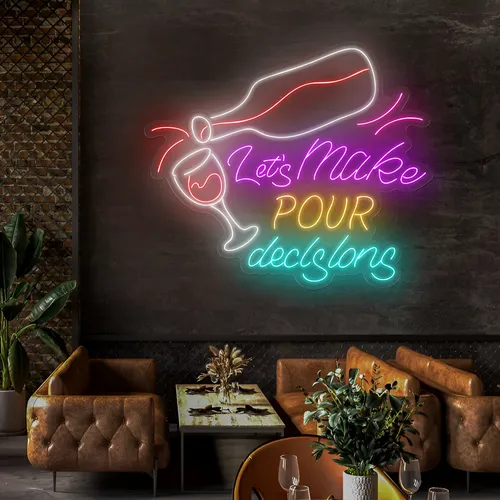 Trendy "Let's Make Pour Decisions" Neon Sign - Neon Signs Now - UK