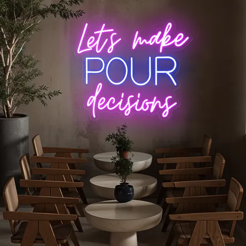 Fun Pop "Let's Make Pour Decisions" Neon Sign - Neon Signs Now - UK