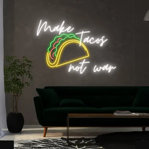 Delicious "Make Tacos Not War" Neon Sign - Neon Signs Now - UK