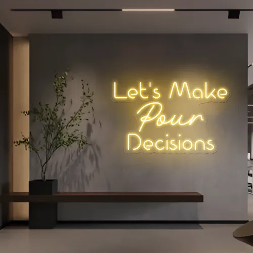 Chic "Let's Make Pour Decisions" Neon Sign - Neon Signs Now - UK