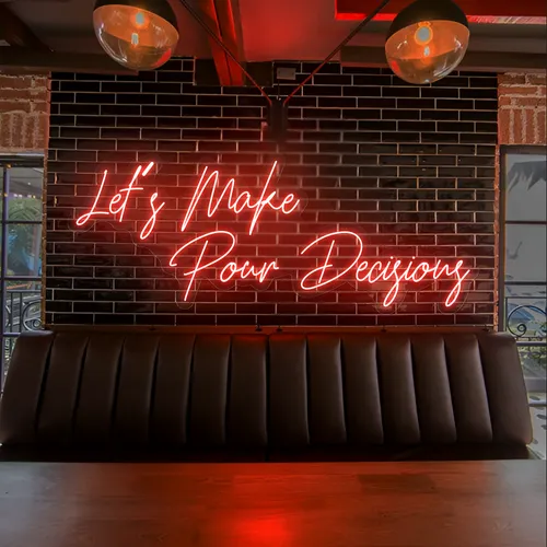 Eye-Catching "Let's Make Pour Decisions" Neon Sign - Neon Signs Now - UK