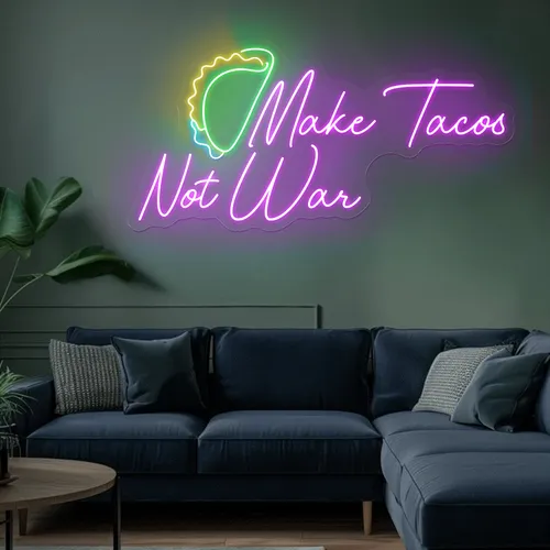 For the Beach "Make Tacos Not War" Neon Sign - Neon Signs Now - UK
