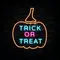 Pumpin Trick or Treat Neon Sign - Neon Signs Now - UK