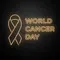 World Cancer Day Neon Sign - Neon Signs Now - UK