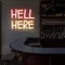 Hell Here Neon Signs - Neon Signs Now - UK